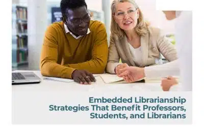 Embedded Librarianship Strategies That Benefit Professors, Students, and Librarians