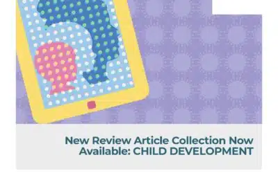 New Review Article Collection Now Available: CHILD DEVELOPMENT