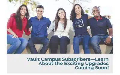 Vault Campus Subscribers—Learn About the Exciting Upgrades Coming Soon!